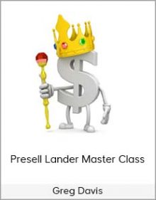 Greg Davis – Presell Lander Master Class