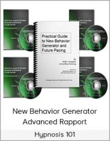 Hypnosis 101- New Behavior Generator - Advanced Rapport