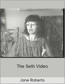 Jane Roberts - The Seth Video