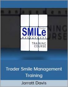 Jarratt Davis – Trader Smile Management Training