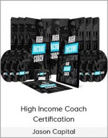 Jason Capital – High Income Coach Certification