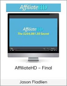 Jason Fladlien – AffiliateHD – Final