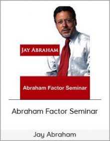 Jay Abraham – Abraham Factor Seminar