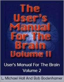 L Michael Hall And Bob Bodenhamer - User's Manual For The Brain Volume 2