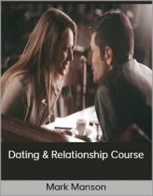 Mark Manson - Dating & Relationship Course