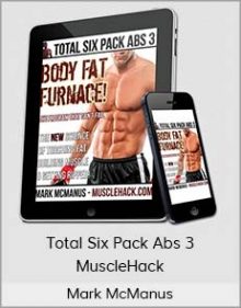 Mark McManus - Total Six Pack Abs 3 - MuscleHack