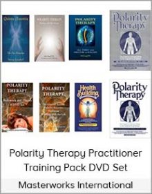 Masterworks International - Polarity Therapy Practitioner Training Pack DVD Set