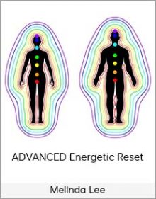 Melinda Lee - ADVANCED Energetic Reset