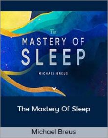 Michael Breus- The mastery of Sleep