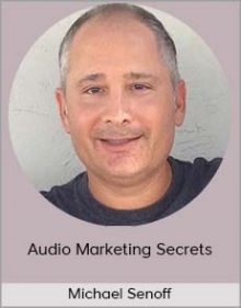 Michael Senoff – Audio Marketing Secrets