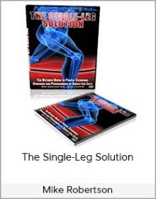 Mike Robertson - The Single-Leg Solution