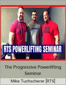 Mike Tuchscherer [RTS] - The Progressive Powerlifting Seminar