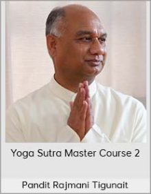 Pandit Rajmani Tigunait - Yoga Sutra Master Course 2