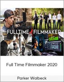 Parker Walbeck - Full Time Filmmaker 2020