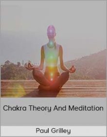 Paul Grilley- Chakra Theory And Meditation