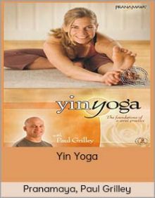 Pranamaya, Paul Grilley - Yin Yoga