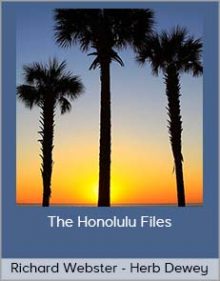 Richard Webster And Herb Dewey - The Honolulu Files