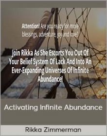 Rikka Zimmerman - Activating Infinite Abundance