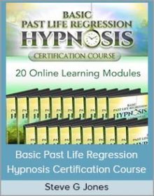 Steve G Jones - Basic Past Life Regression Hypnosis Certification Course