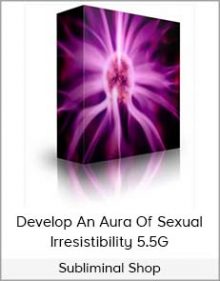 Subliminal Shop - Develop An Aura Of Sexual Irresistibility 5