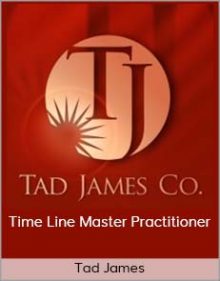 Tad James - Time Line Master Practitioner