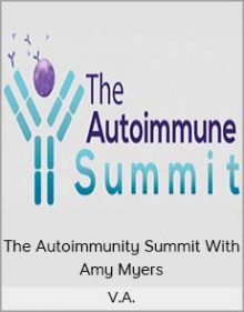 The Autoimmunity Summit With Amy Myers