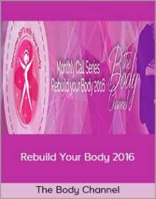 The Body Channel - Rebuild Your Body 2016