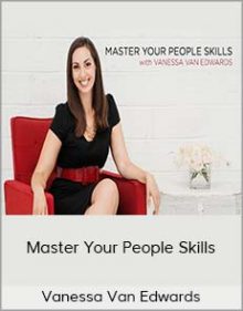 Vanessa Van Edwards - Master Your People Skills