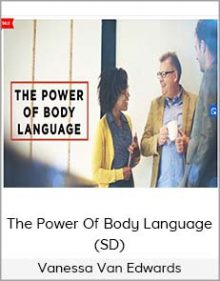 Vanessa Van Edwards - The Power Of Body Language (SD)