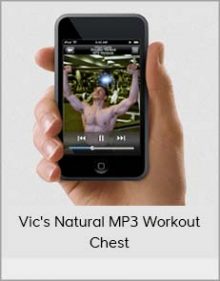 Vic's Natural MP3 Workout - Chest