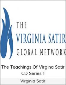 Virgina Satir - The Teachings Of Virgina Satir CD Series 1