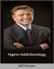 Wil Horton - Hypno-Addictionology