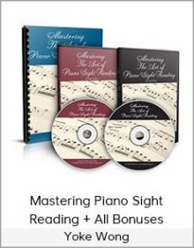 Yoke Wong - Mastering Piano Sight Reading + All Bonuses