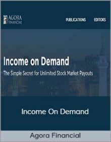 Agora Financial - Income On Demand