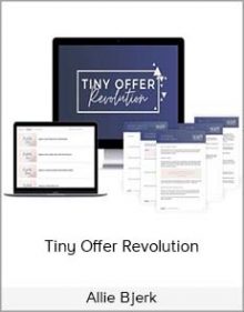 Allie Bjerk – Tiny Offer Revolution