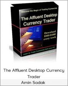 Amin Sadak - The Affluent Desktop Currency Trader