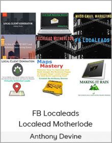 Anthony Devine - FB Localeads + Localead Motherlode