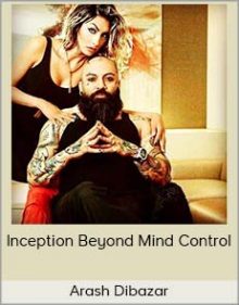 Arash Dibazar - Inception Beyond Mind Control