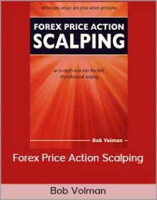 Bob Volman - Forex Price Action Scalping