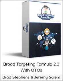 Brad Stephens & Jeremy Salem - Broad Targeting Formula 2 0 With OTOs