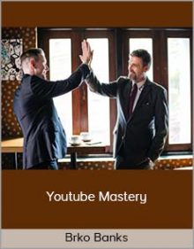 Brko Banks – Youtube Mastery