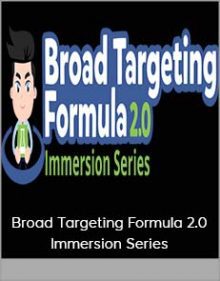 Broad Targeting Formula 2 0 Immersion Series