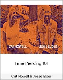 Cat Howell & Jesse Elder - Time Piercing 101