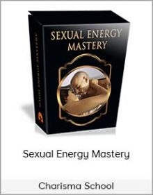 Charisma School – Sexual Energy Mastery