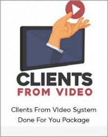 Clients From Video System - Done For You Package