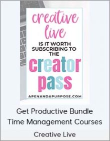 Creative Live - Get Productive Bundle - Time Management Courses