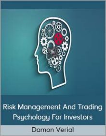 Damon Verial - Risk Management And Trading Psychology For Investors