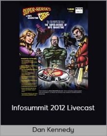 Dan Kennedy - Infosummit 2012 Livecast