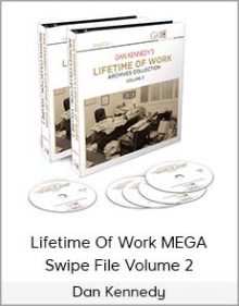 Dan Kennedy - Lifetime Of Work MEGA Swipe File Volume 2