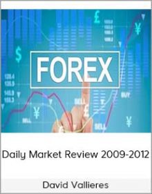 David Vallieres - Daily Market Review 2009-2012